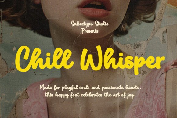 Chill Whisper Font: A Bold Script for Digital Campaigns