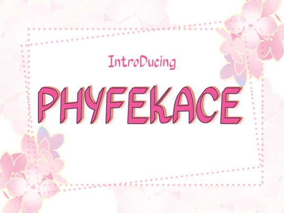 Phyfekace: A Bold Script for Branding